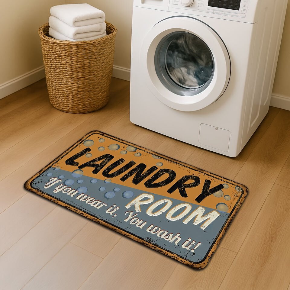 Funny Laundry Room Mat – ''If You Wear It, You Wash It!''