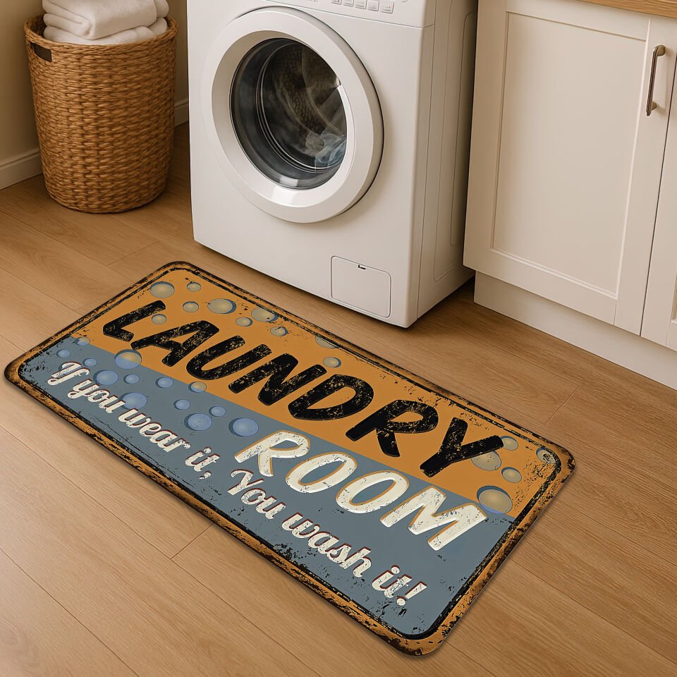 Funny Laundry Room Mat – ''If You Wear It, You Wash It!''